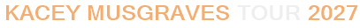 Kacey Musgraves Tour 2027